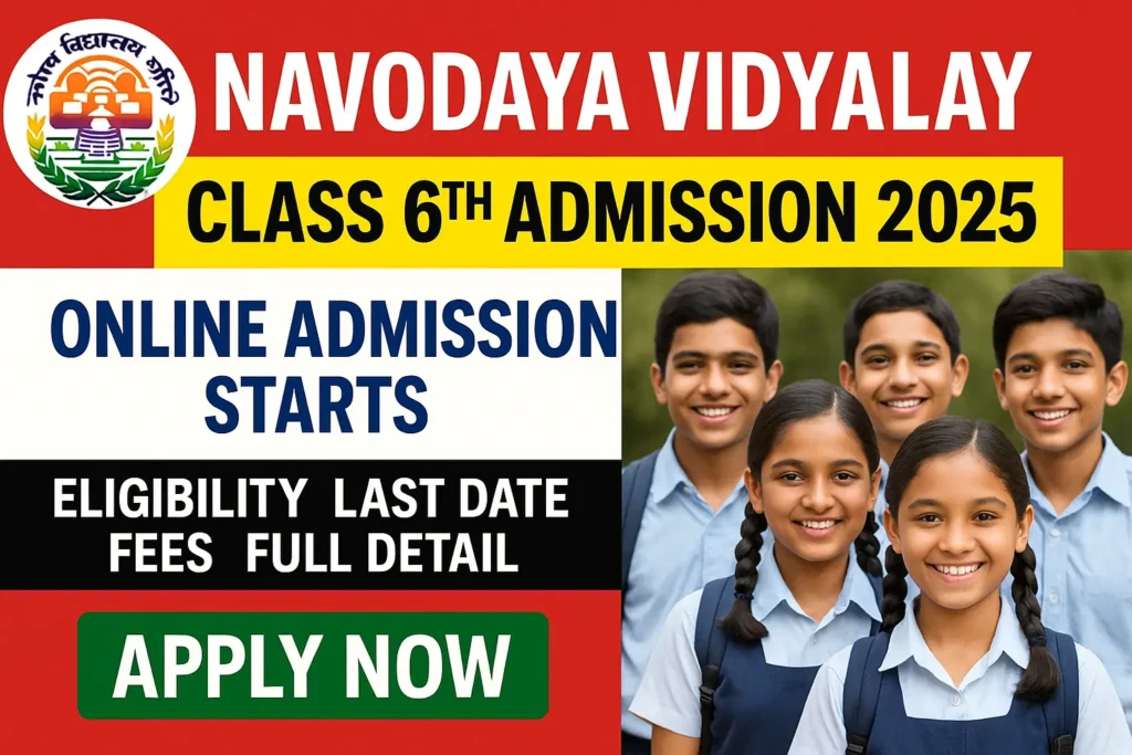 Navoday Vidhyalay Admission Form 2025 Class 6, Apply Now