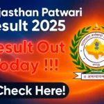 Rajasthan Patwari Result 2025 राजस्थान पटवारी परीक्षा 2025 का परीक्षा परिणाम जारी